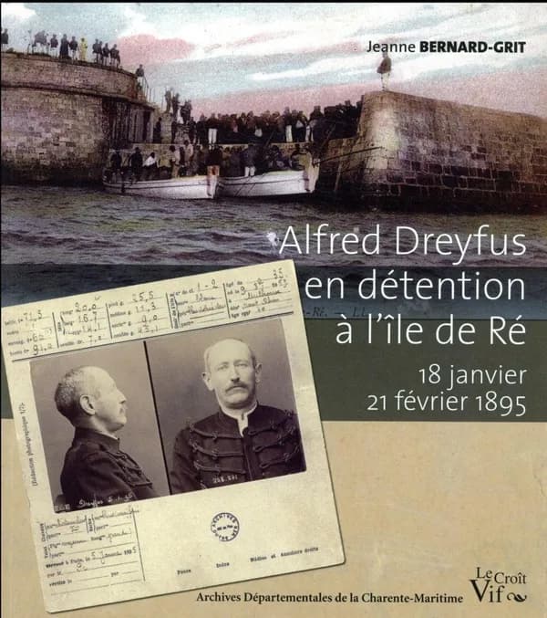 Alfred Dreyfus en détention à l'île de Ré : 18 janvier-21 février 1895