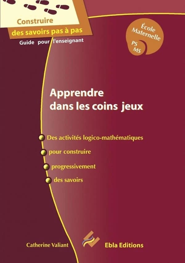Apprendre dans les coins jeux des activités pour construire progressivement des savoirs