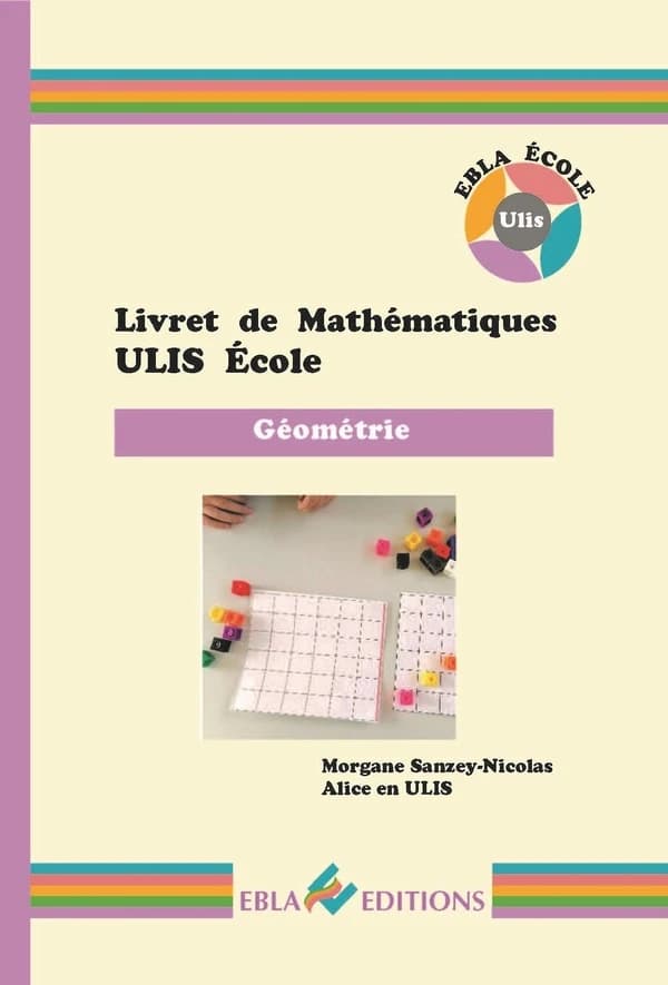 Livret de mathématiques ULIS École : Géométrie
