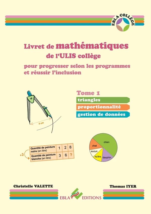 Livret de mathématiques de l'ULIS collège pour progresser selon les programmes et réussir l'inclusion Tome 1