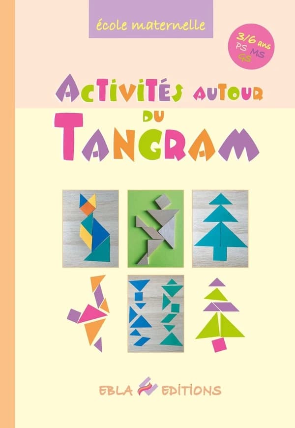 Activités autour du tangram ; PS-MS-GS