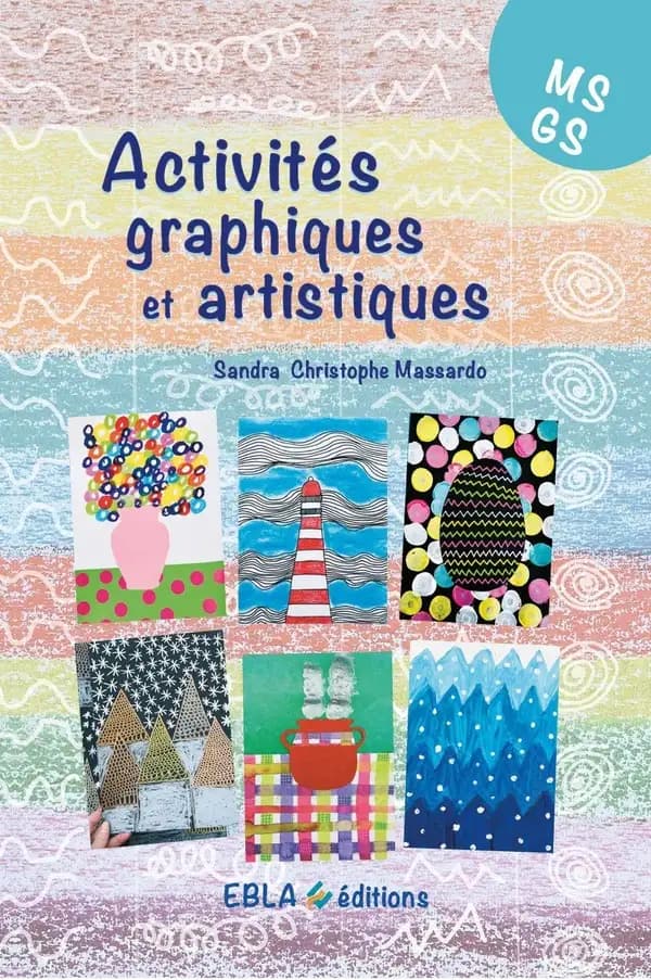 Activités graphiques et artistiques MS-GS