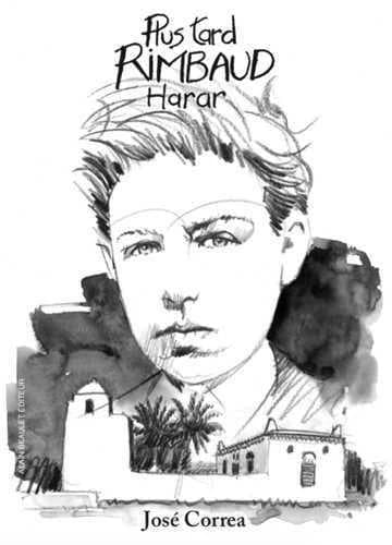 Plus tard, Rimbaud, Harar