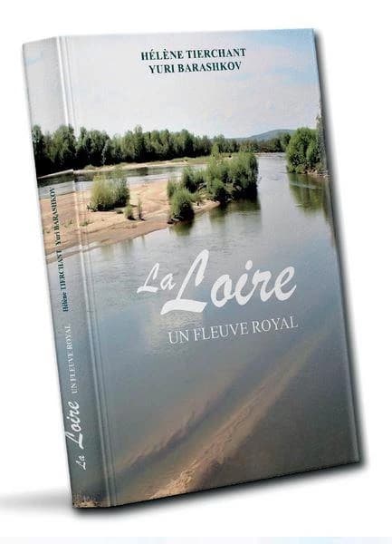 La Loire : un fleuve royal