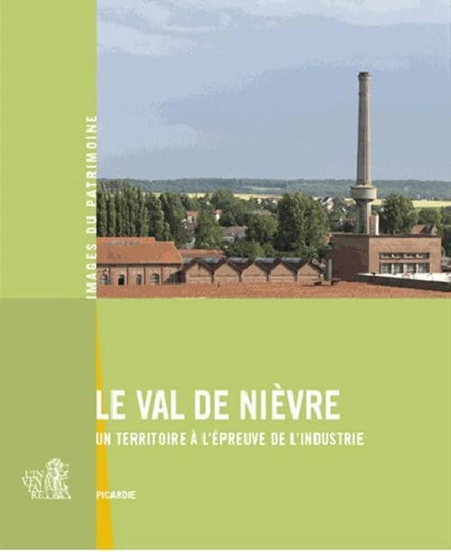 Le Val de Nièvre : un territoire à l'épreuve de l'industrie