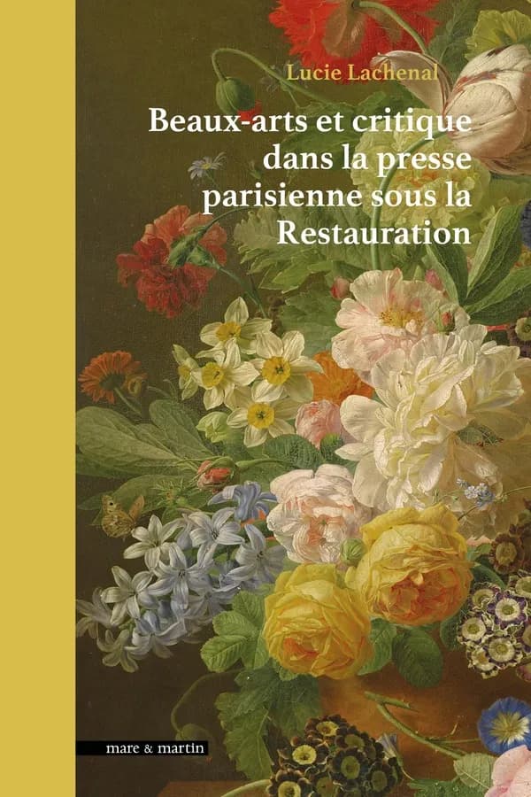 Beaux-arts et critiques dans la presse parisienne sous la Restauration