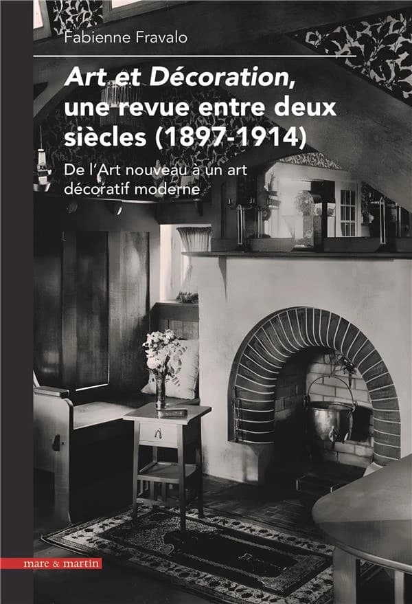 "Art et Décoration" : une revue entre deux siècles (1897-1914) : de l'Art nouveau à un art décoratif moderne