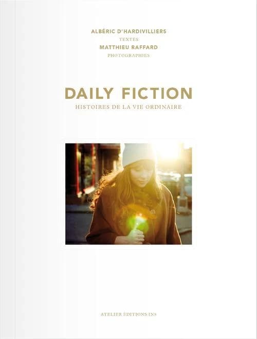 Daily fiction : histoires de la vie ordinaire