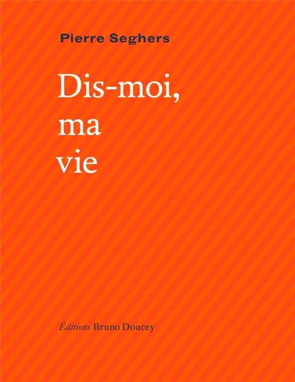 Dis-moi, ma vie ; suivi de Qui sommes-nous ?