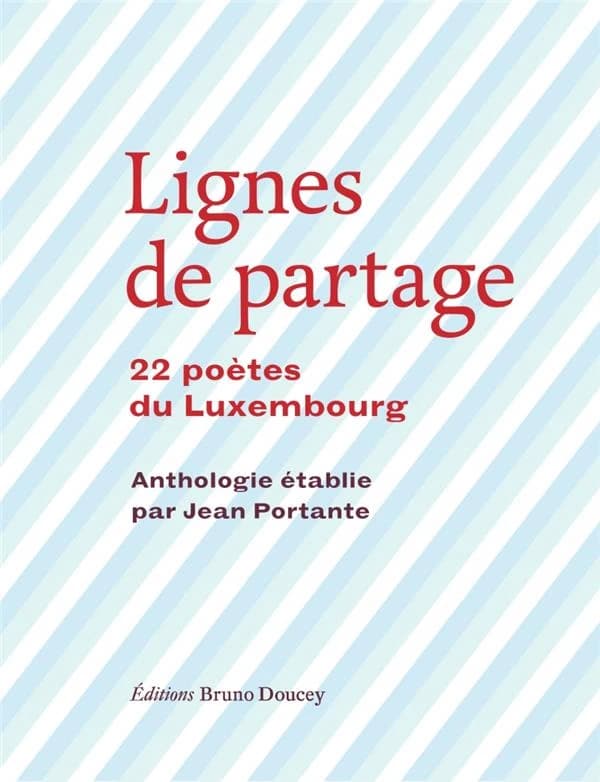 Lignes de partage : 22 poètes du Luxembourg