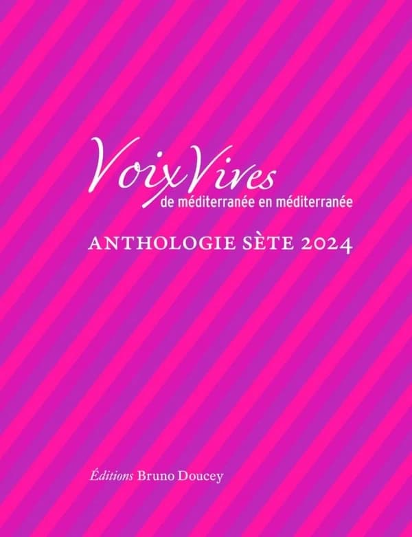 Voix Vives de Méditerranée en Méditerranée-Anthologie Sète24