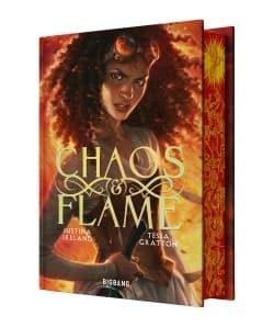 Chaos & flame (Éd. collector) Tessa Gratton & Justina Ireland ; traduit de l'anglais (États-Unis) par Alison Jacquet-Robert