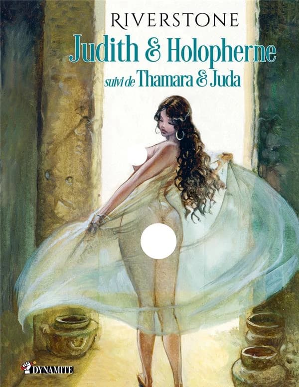 Judith & Holopherne ; suivi de Thamara & Juda