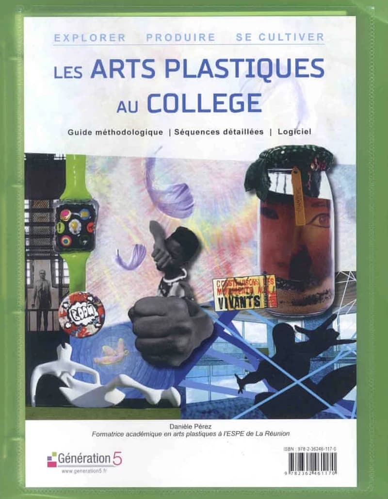 Les arts plastiques au collège : explorer, produire, se cultiver