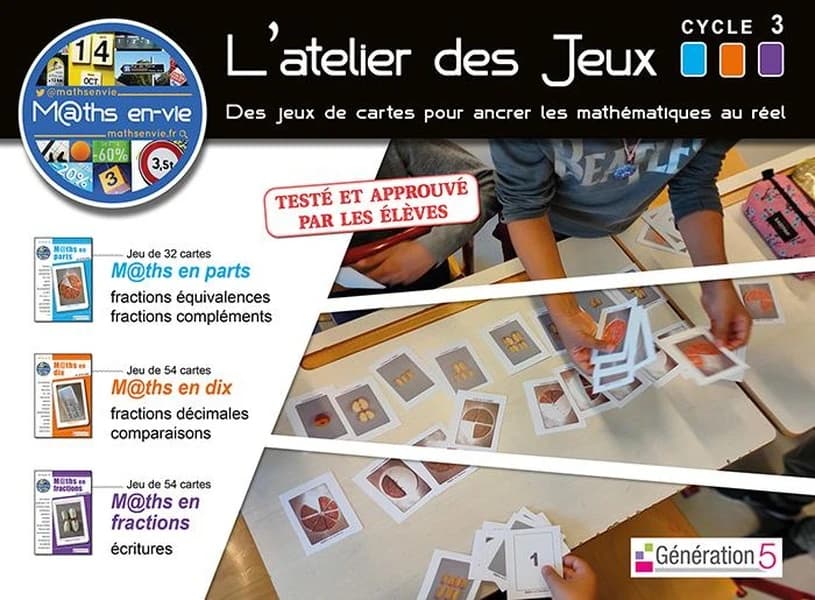 M@ths en-vie : l'atelier des jeux ; fractions ; cycle 3