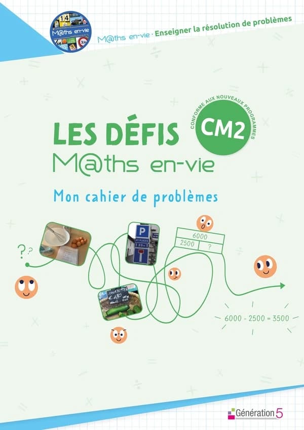 Les défis M@ths en-vie CM2 : Mon cahier de problèmes