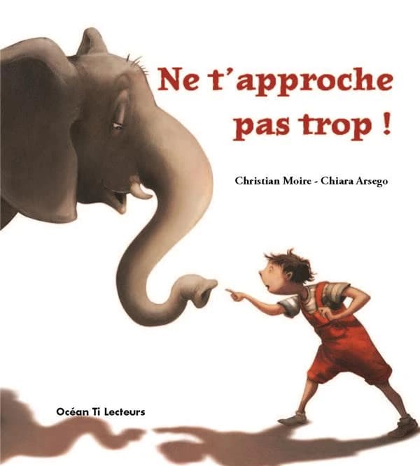 Ne t'approche pas trop !