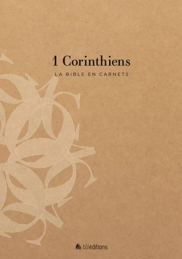 La bible en carnets : 1 Corinthiens