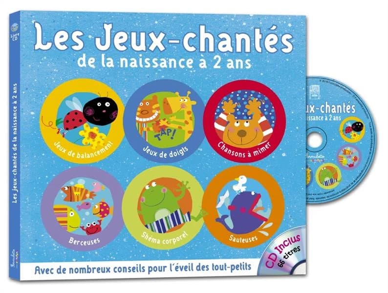 Les jeux-chantés ; de la naissance à 2 ans