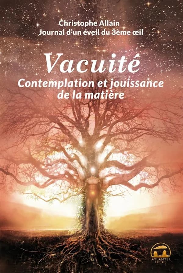 Journal d'un éveil du 3e oeil ; vacuité, contemplation et jouissance de la matière