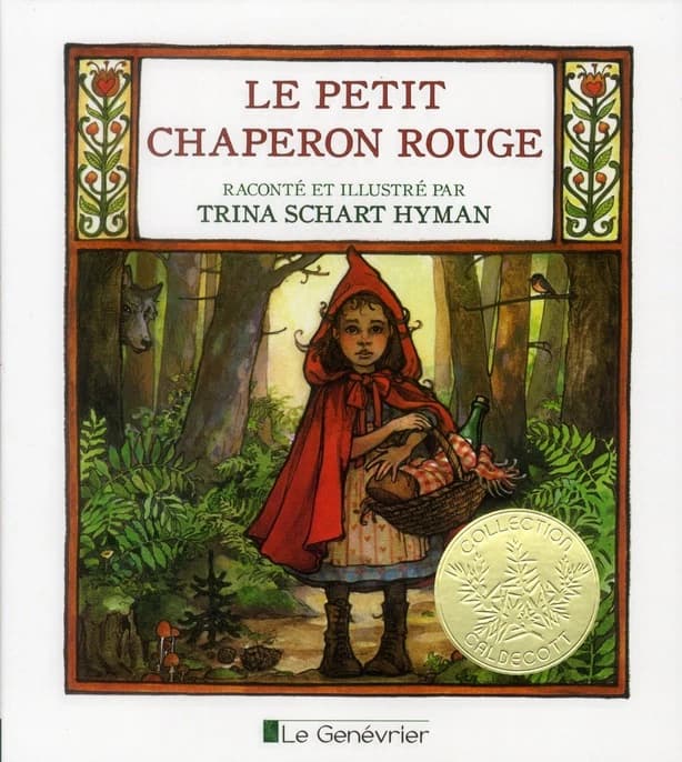 Le Petit Chaperon rouge : d'après les frères Grimm