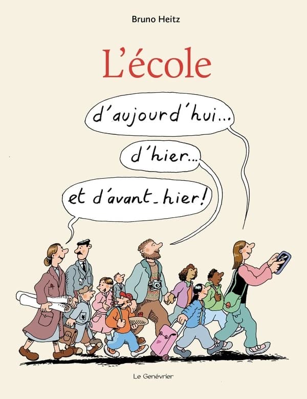 L'école d'aujourd'hui, d'hier et d'avant-hier !