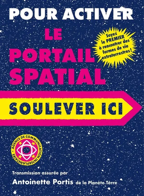 Pour activer le portail spatial, soulever ici