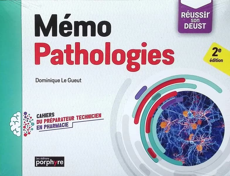 Mémo Pathologies, (2e édition)