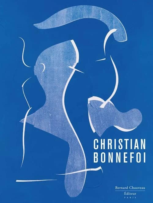Christian Bonnefoi... : [expositions, Le Cateau-Cambresis, Musée départemental Matisse, 1er juillet-16 septembre 2012, Bignan, Domaine de Kerguéhennec, 24 juin-30 septembre 2012 et Céret, Musée d'art moderne, 10 novembre 2012-3 février 2013]