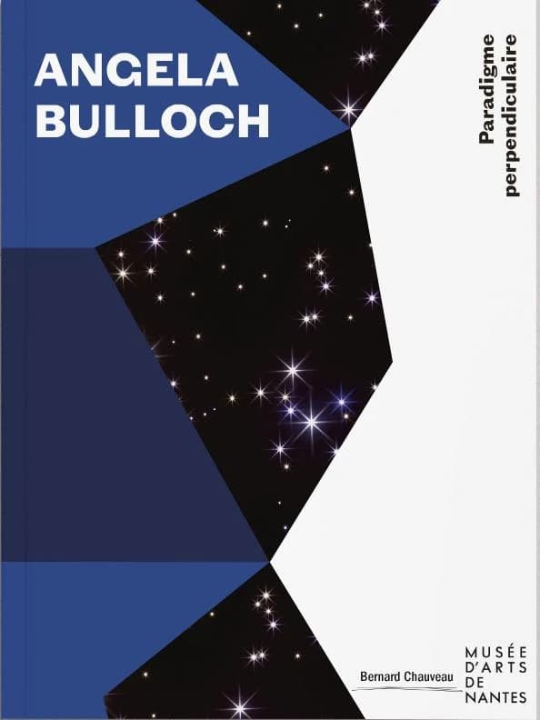 Angela Bulloch, Paradigme perpendiculaire : [exposition, Nantes, Musée d'arts de Nantes, 13 mai-30 août 2022]
