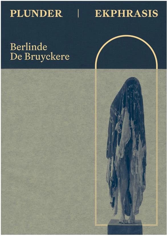 Berlinde de Bruyckere, Plunder-Ekphrasis : [exhibition, Montpellier, MO.CO. Montpellier contemporain, June18-October 2, 2022]