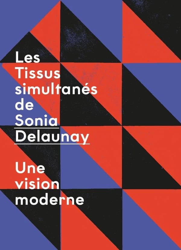 Les Tissus simultanés de Sonia Delaunay : une vision moderne