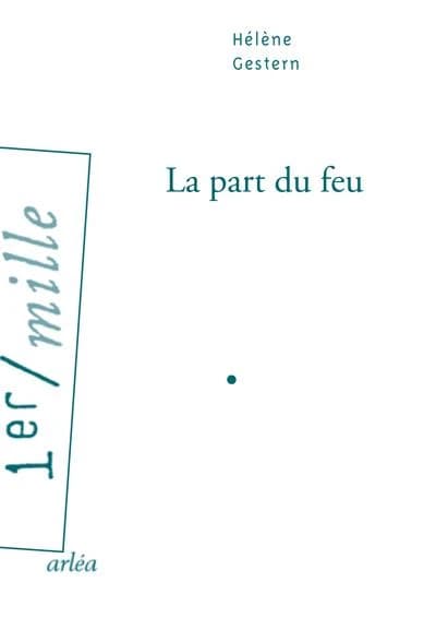 La part du feu : roman