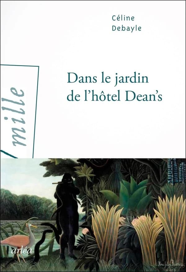 Dans le jardin de l'hôtel Dean's : roman