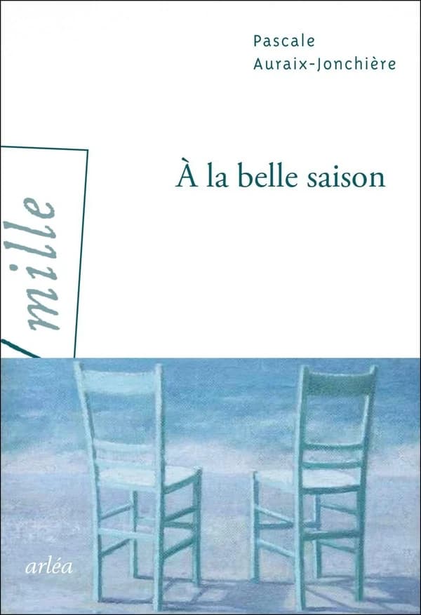 À la belle saison : roman