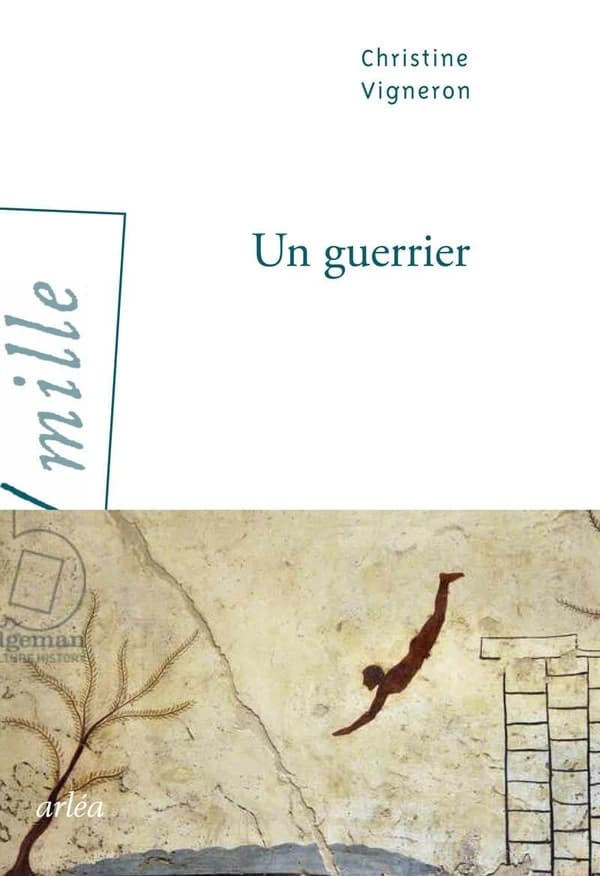 Un guerrier : roman