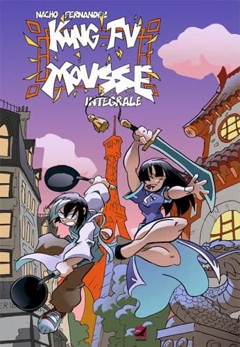 Kung fu mousse : intégrale