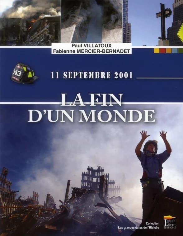 La fin d'un monde : 11 septembre 2001