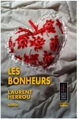 Les bonheurs : roman
