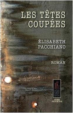 Les têtes coupées : roman
