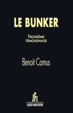Le bunker. Troisième témoignage