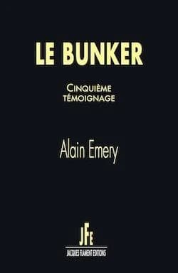Le bunker. Cinquième témoignage