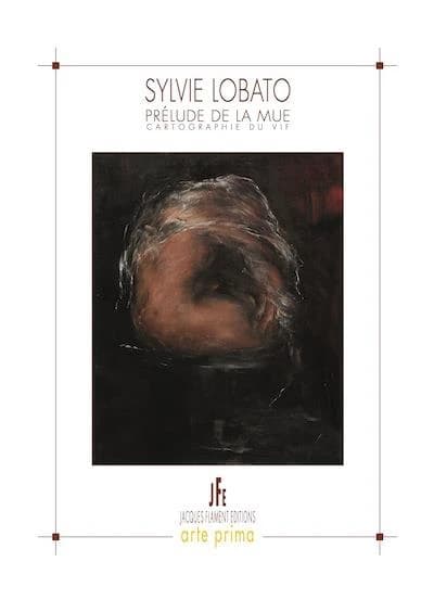 Sylvie Lobato, prélude de la mue, cartographie du vif : peintures, dessins