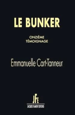 Le bunker. Onzième témoignage