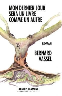 Mon dernier jour sera un livre comme un autre : roman