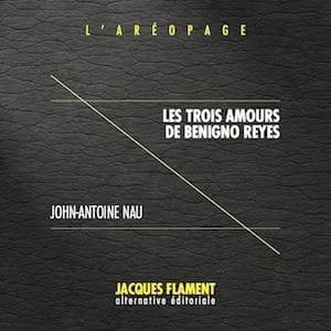 Les trois amours de Benigno Reyes