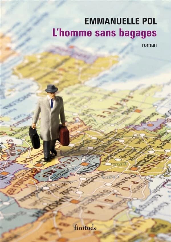 L'homme sans bagages : roman