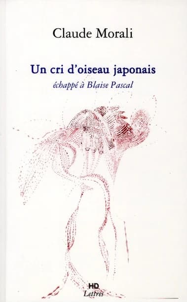Un cri d'oiseau japonais : échappé à Blaise Pascal
