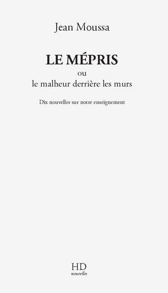 Le mépris ou le malheur derrière les murs