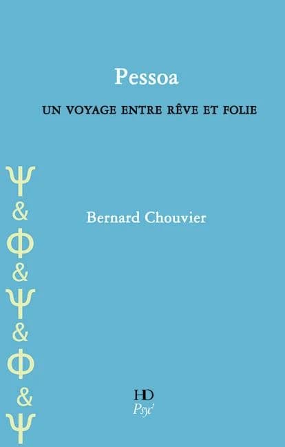 Pessoa ; un voyage entre rêve et folie
